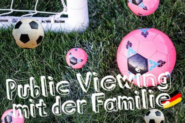 WM 2018- Public Viewing mit der ganzen Familie in Potsdam⎪Pola Potsdam