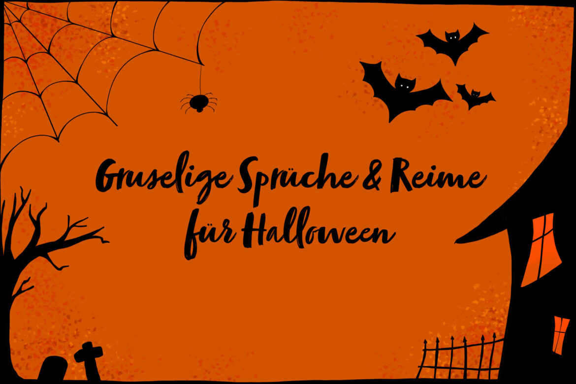 Süßes oder Saures! Halloween Sprüche für eure Gruseltour