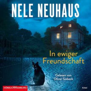 hörbuch nele neuhaus bookbeat in ewiger freundschaft