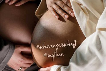 Schwangerschaftsmythen hebammentipps Schwangerschaft Mythen