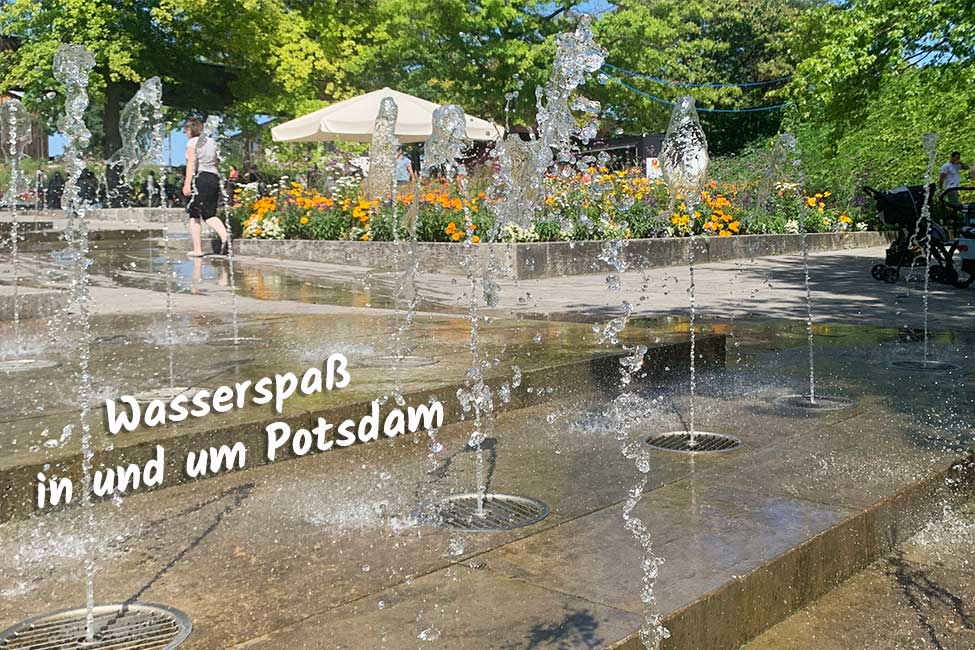 Wasserspaß in und um Potsdam